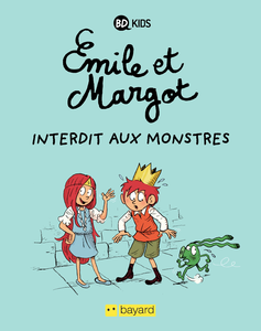 Emile et Margot - Tome 1 - Interdit aux Monstres