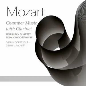 Eddy Vanoosthuyse & Zemlinsky Quartet - Mozart: Chamber Music with Clarinet (2022)