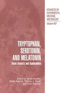 Tryptophan, Serotonin, and Melatonin: Basic Aspects and Applications