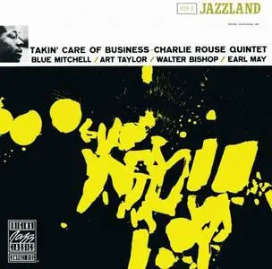 Charlie Rouse Quintet - Takin' Care Of Business (1960) [Reissue 1990]