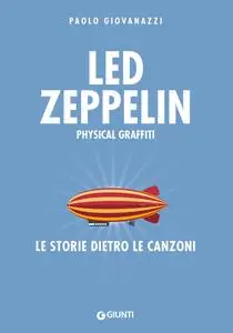 Paolo Giovanazzi - Led Zeppelin. Physical Graffiti