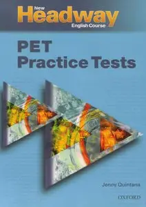 New Headway English Course: PET Practice Tests (English Language Teaching)