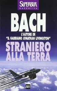 Richard Bach - Straniero Alla Terra