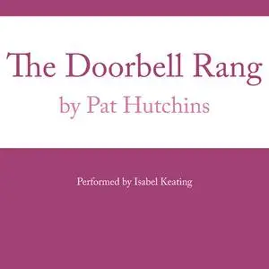 «The Doorbell Rang» by Pat Hutchins