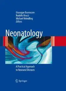 Neonatology: A Practical Approach to Neonatal Diseases [Repost]