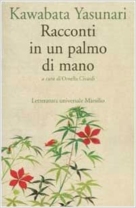 Racconti in un palmo di mano - Yasunari Kawabata