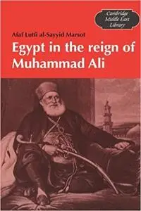 Egypt in the Reign of Muhammad Ali