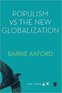 Populism Versus the New Globalization
