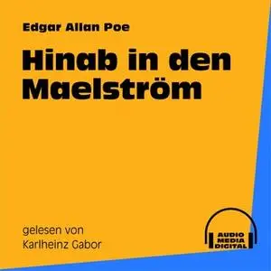 «Hinab in den Maelström» by Edgar Allan Poe