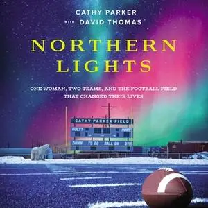 «Northern Lights» by Cathy Parker