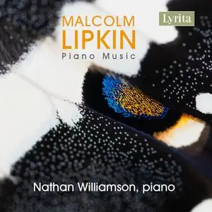 Nathan Williamson - Malcom Lipkin- Piano Music (2023) [Official Digital Download 24/96]