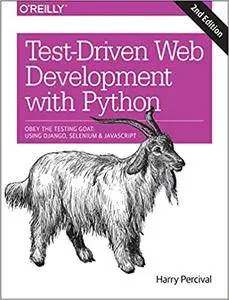 Test-Driven Development with Python, 2nd Edition [Early Release]