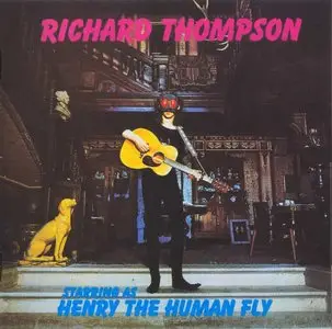 Richard Thompson - Henry The Human Fly (1972)