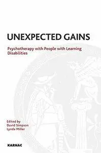 Unexpected Gains: Psychotherapy with People with Learning Disabilities (repost)