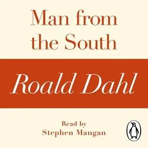 «Man from the South (A Roald Dahl Short Story)» by Roald Dahl