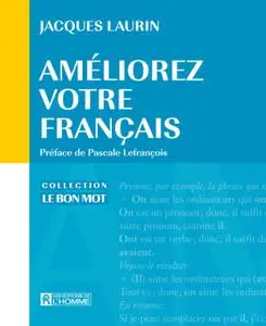 Jacques Laurin, "Améliorez votre français"