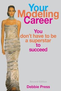 Your Modeling Career: You Don't Have to Be a Superstar to Succeed [Repost]