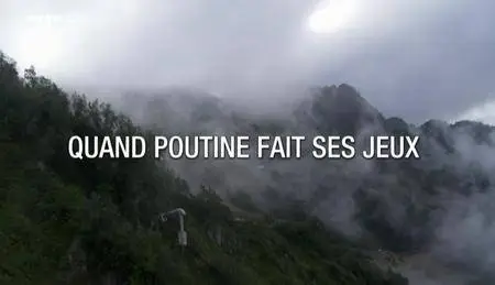 (Arte) Quand Poutine fait ses jeux (2016)