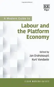 A Modern Guide To Labour and the Platform Economy