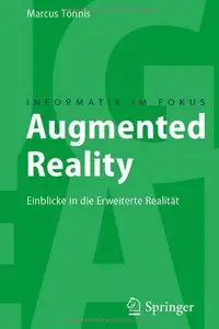 Augmented Reality: Einblicke in die Erweiterte Realität