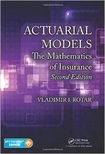 Actuarial Models: The Mathematics of Insurance, Second Edition (repost)