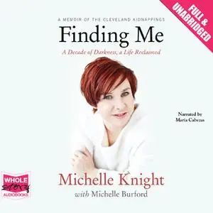 «Finding Me» by Michelle Knight,Michelle Burford