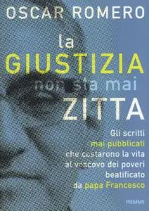 Oscar Romero - La giustizia non sta mai zitta