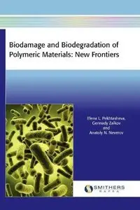 Biodamage and Biodegradation of Polymeric Materials: New Frontiers (Repost)