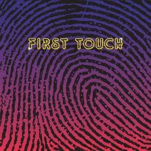 First Touch - First Touch (2018)