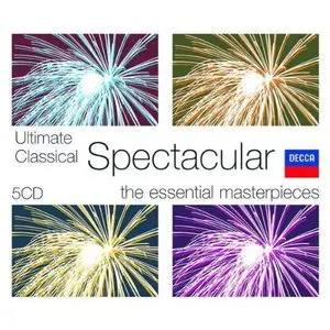 Ultimate Classical Spectacular - The Essential Masterpieces
