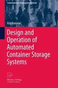 Design and Operation of Automated Container Storage Systems [Repost]