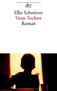 Elke Schmitter - Veras Tochter