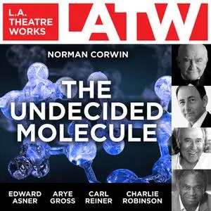 «The Undecided Molecule» by Norman Corwin