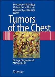 Tumors of the Chest: Biology, Diagnosis and Management