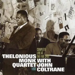 Thelonious Monk Quartet with John Coltrane - Complete Live at the Five Spot 1958 (2006)