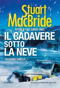 Stuart MacBride - Il cadavere sotto la neve