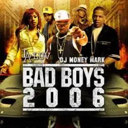 Rs VA - DJ La Luv & Money Mark - Bad Boys (2006)