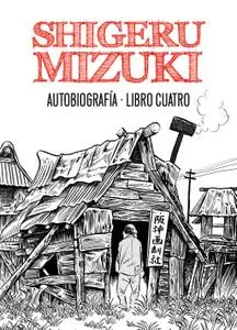 Shigeru Mizuki. Autobiografía. Libro Cuatro