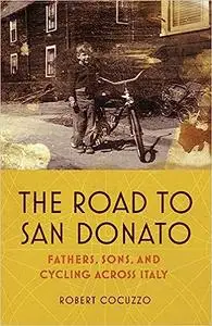 The Road to San Donato: Fathers, Sons, and Cycling Across Italy