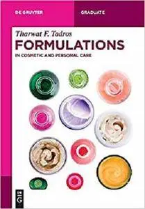 Formulations: In Cosmetic and Personal Care (de Gruyter Textbook)