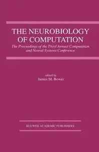 The Neurobiology of Computation: Proceedings of the Third Annual Computation and Neural Systems Conference