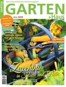 GARTEN+HAUS – Juni 2019