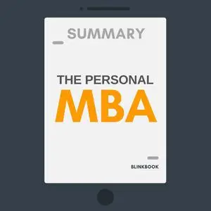 «Summary: The Personal MBA» by R John