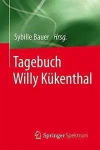 Tagebuch Willy Kükenthal (Repost)