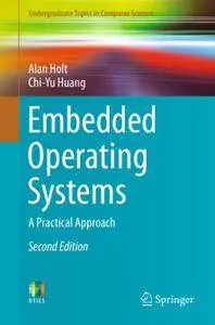 Embedded Operating Systems: A Practical Approach, Second Edition