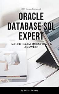 Oracle Database SQL Expert 1Z0-047 Questions & Answers