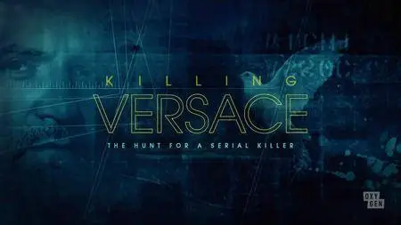 Killing Versace: The Hunt For A Serial Killer (2018)
