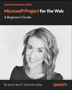 Microsoft Project for the Web - A Beginner's Guide [Video]