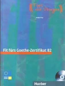 Start Deutsch 1. Fit fürs Goethe-Zertifikat B2: Lehrbuch mit integrierter Audio-CD Prüfungstraining