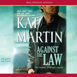Kat Martin - Against the Law (Audiobook)